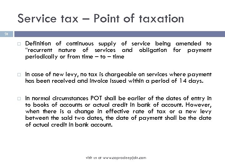 Service tax – Point of taxation 31 Definition of continuous supply of service being