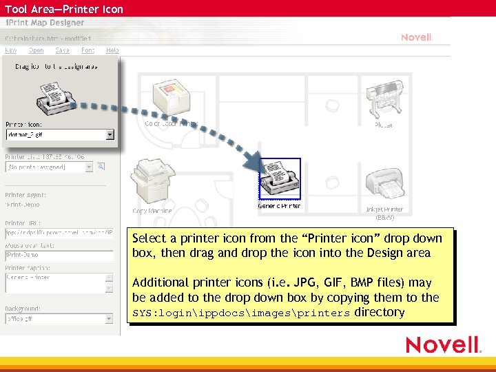 Tool Area—Printer Icon Select a printer icon from the “Printer icon” drop down box,