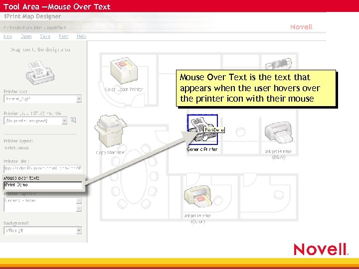Tool Area —Mouse Over Text is the text that appears when the user hovers