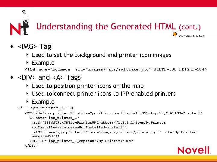 Understanding the Generated HTML (cont. ) • <IMG> Tag 4 4 Used to set