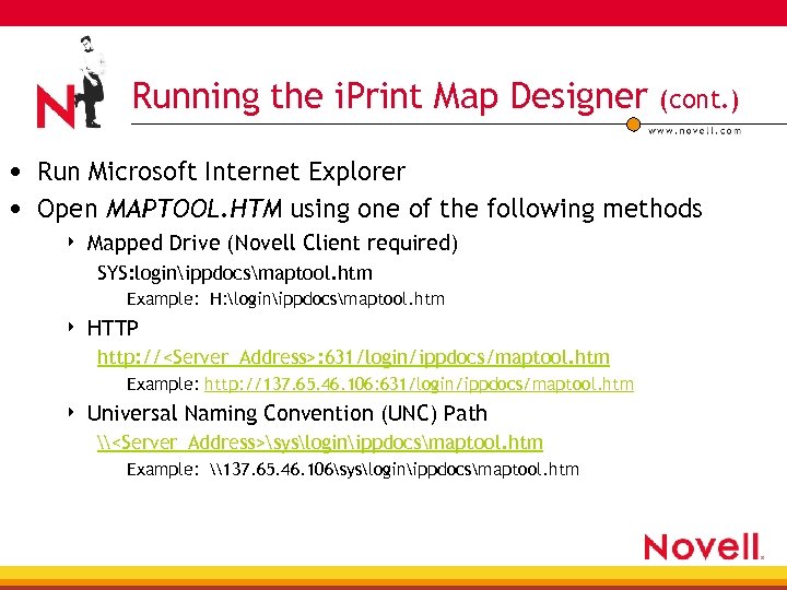 Running the i. Print Map Designer (cont. ) • Run Microsoft Internet Explorer •