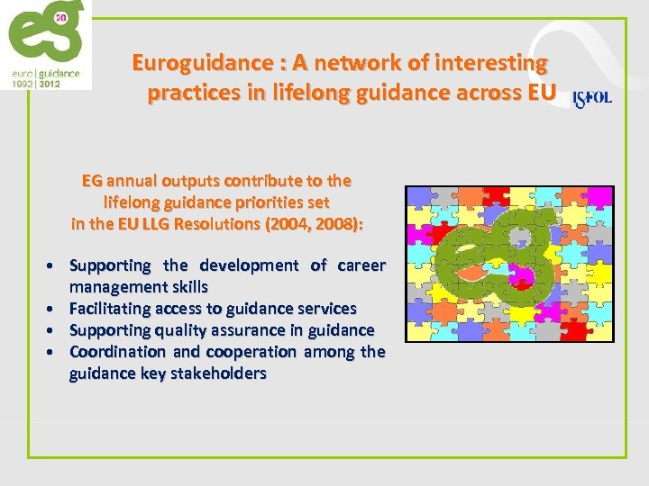 Euroguidance : A network of interesting practices in lifelong guidance across EU EG annual