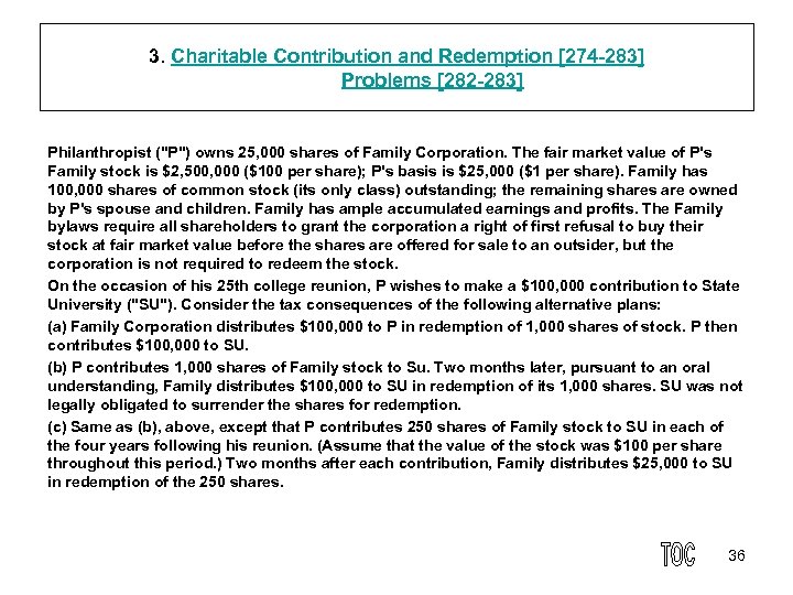 3. Charitable Contribution and Redemption [274 283] Problems [282 283] Philanthropist (