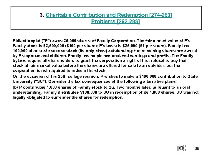 3. Charitable Contribution and Redemption [274 283] Problems [282 283] Philanthropist (