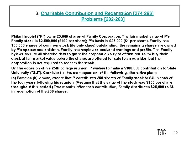 3. Charitable Contribution and Redemption [274 283] Problems [282 283] Philanthropist (