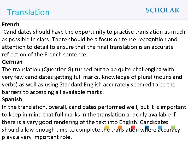 What would you like to learn? Translation French Candidates should have the opportunity to