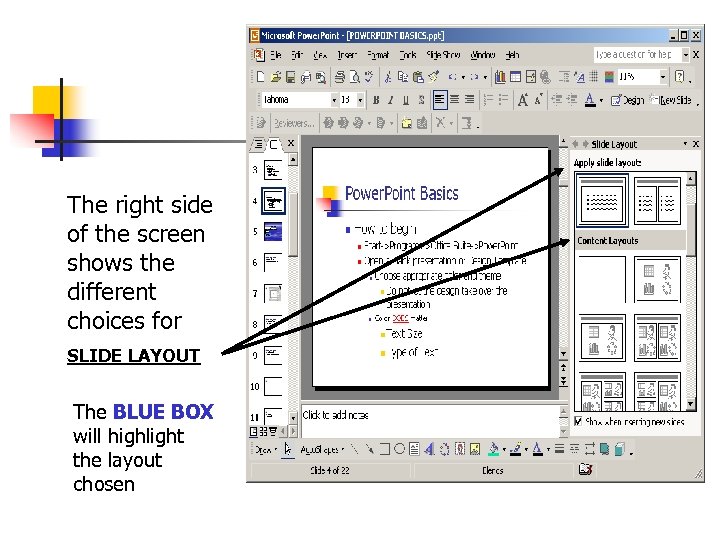 The right side of the screen shows the different choices for SLIDE LAYOUT The