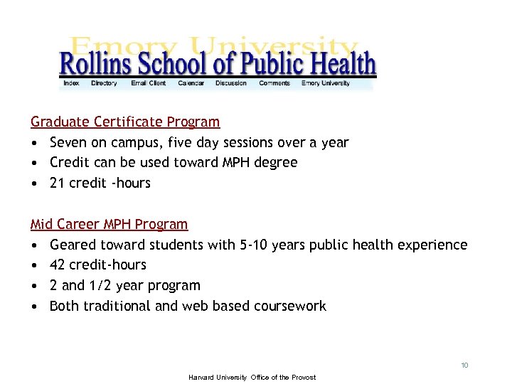 Graduate Certificate Program • Seven on campus, five day sessions over a year •