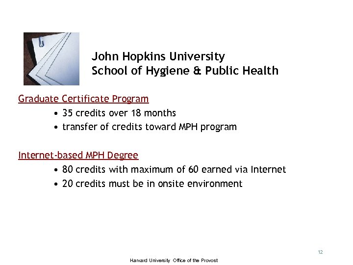 John Hopkins University School of Hygiene & Public Health Graduate Certificate Program • 35