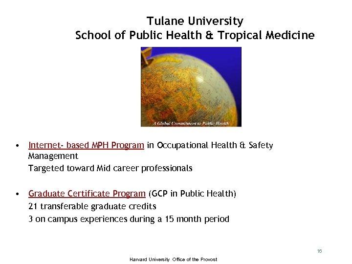 Tulane University School of Public Health & Tropical Medicine • Internet- based MPH Program