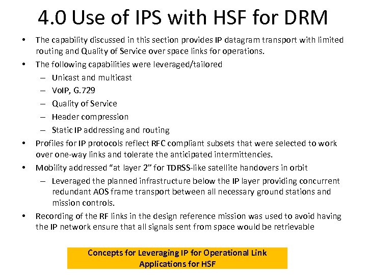 4. 0 Use of IPS with HSF for DRM • • • The capability