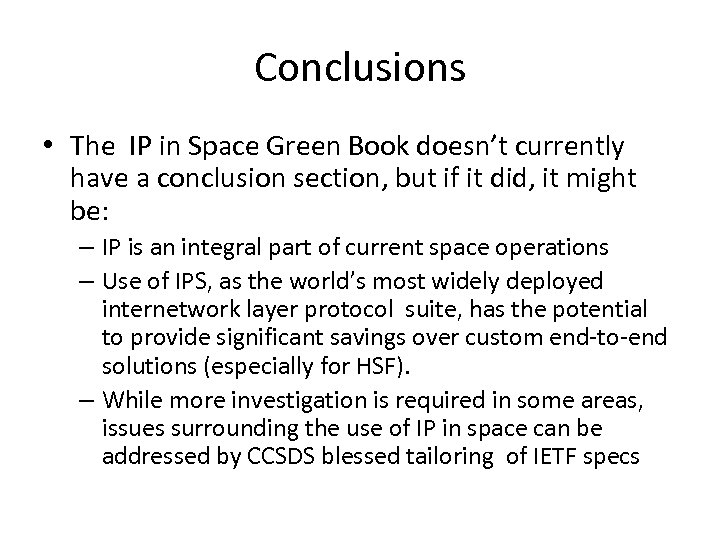 Conclusions • The IP in Space Green Book doesn’t currently have a conclusion section,