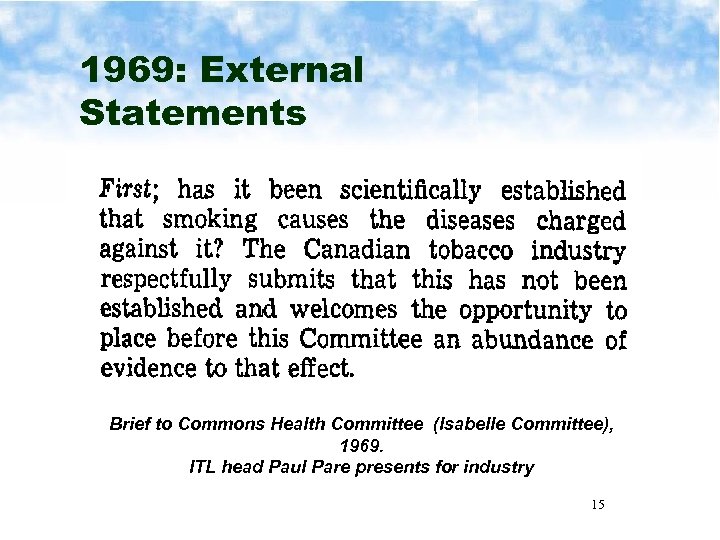 1969: External Statements Brief to Commons Health Committee (Isabelle Committee), 1969. ITL head Paul