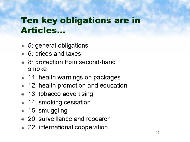 Ten key obligations are in Articles… 5: general obligations 6: prices and taxes 8: