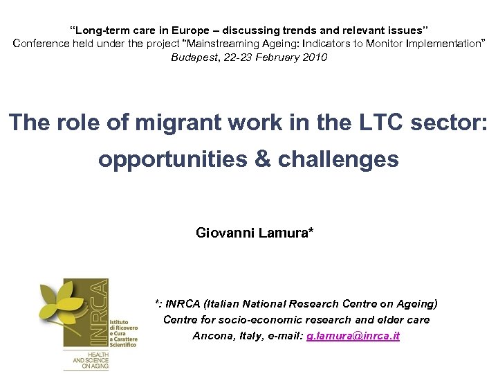 “Long-term care in Europe – discussing trends and relevant issues” Conference held under the