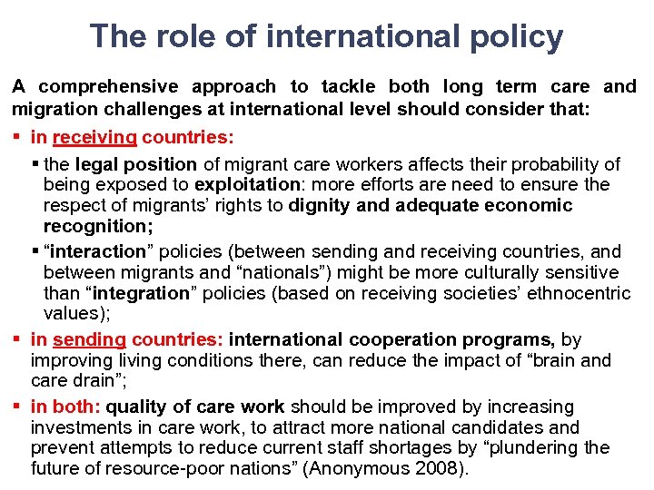 The role of international policy A comprehensive approach to tackle both long term care