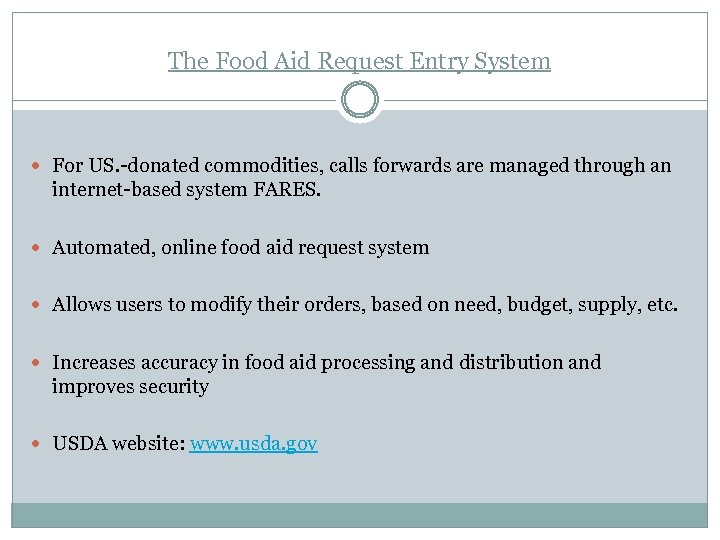 The Food Aid Request Entry System For US. -donated commodities, calls forwards are managed