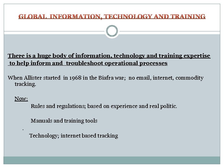 There is a huge body of information, technology and training expertise to help inform