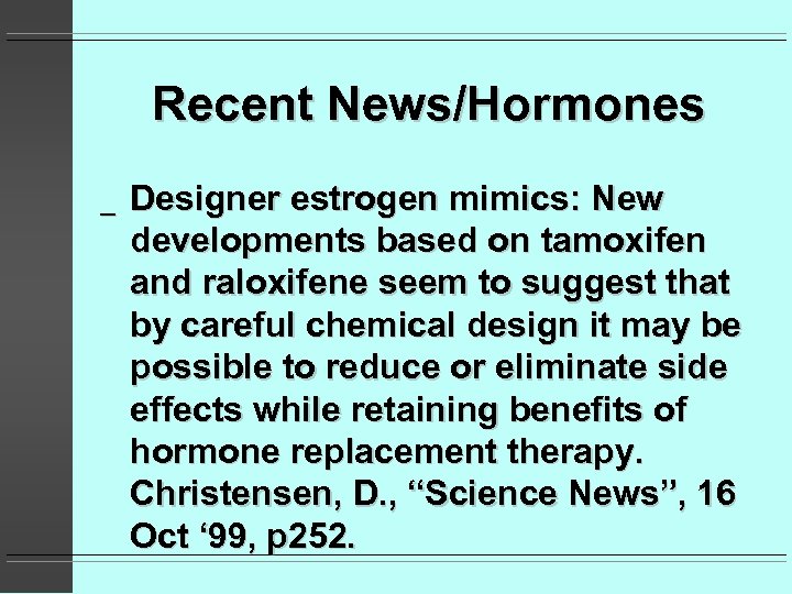 Recent News/Hormones _ Designer estrogen mimics: New developments based on tamoxifen and raloxifene seem