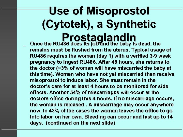_ Use of Misoprostol (Cytotek), a Synthetic Prostaglandin dead, the Once the RU 486