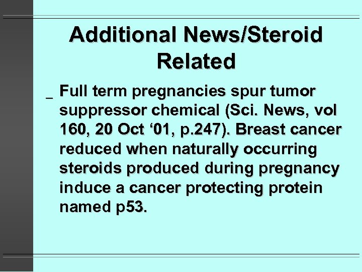 Additional News/Steroid Related _ Full term pregnancies spur tumor suppressor chemical (Sci. News, vol