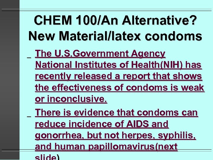 CHEM 100/An Alternative? New Material/latex condoms _ _ The U. S. Government Agency National