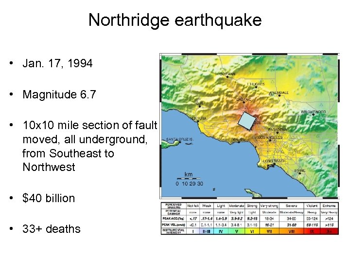 Northridge earthquake • Jan. 17, 1994 • Magnitude 6. 7 • 10 x 10