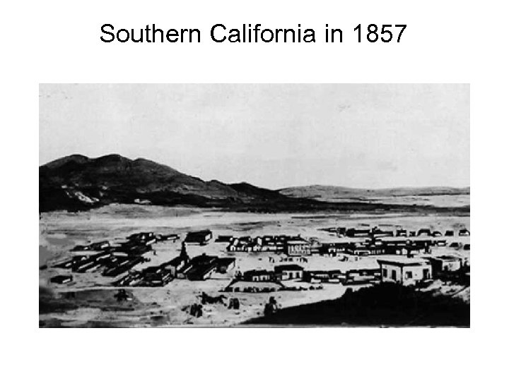 Southern California in 1857 