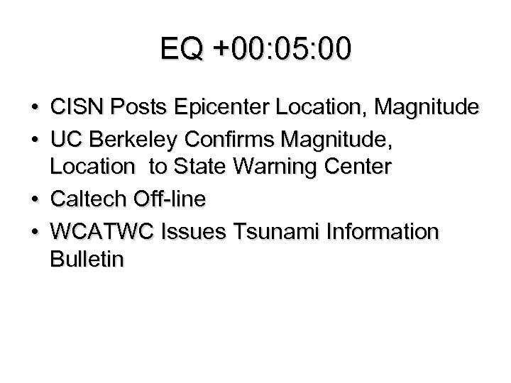 EQ +00: 05: 00 • CISN Posts Epicenter Location, Magnitude • UC Berkeley Confirms