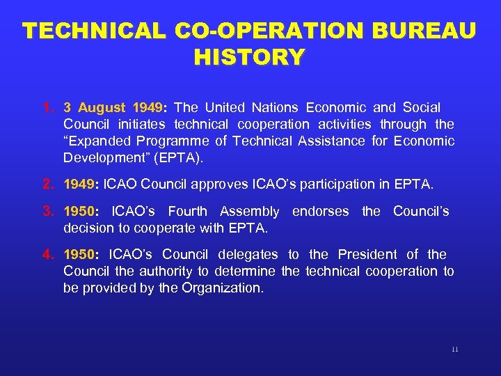 TECHNICAL CO-OPERATION BUREAU HISTORY 1. 3 August 1949: The United Nations Economic and Social