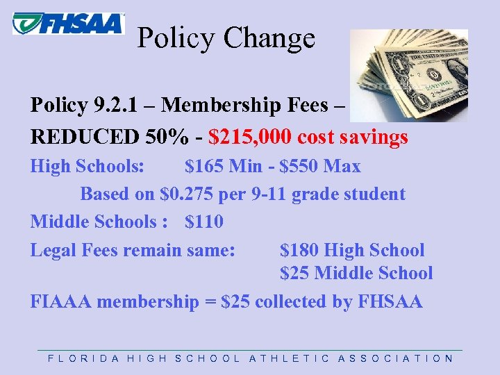 Policy Change Policy 9. 2. 1 – Membership Fees – REDUCED 50% - $215,