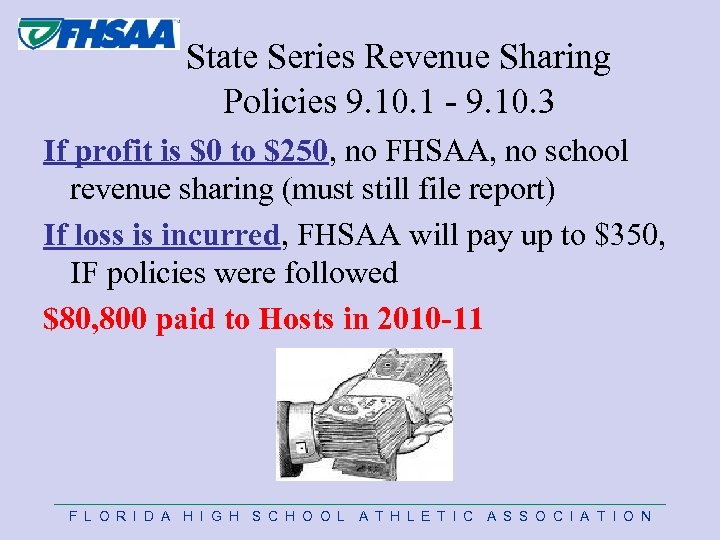 State Series Revenue Sharing Policies 9. 10. 1 - 9. 10. 3 If profit