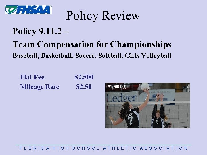 Policy Review Policy 9. 11. 2 – Team Compensation for Championships Baseball, Basketball, Soccer,