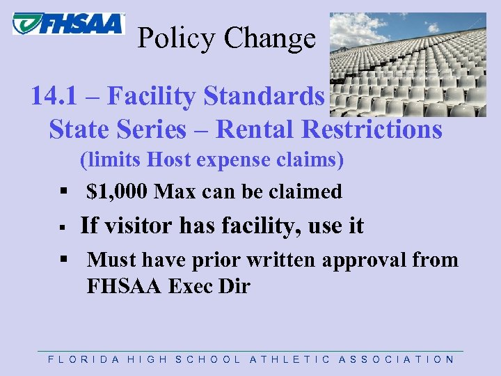Policy Change 14. 1 – Facility Standards for Hosting State Series – Rental Restrictions