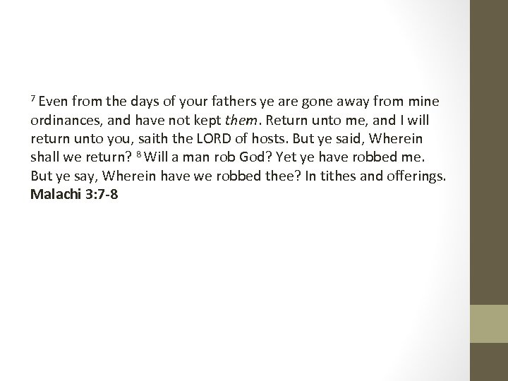 7 Even from the days of your fathers ye are gone away from mine