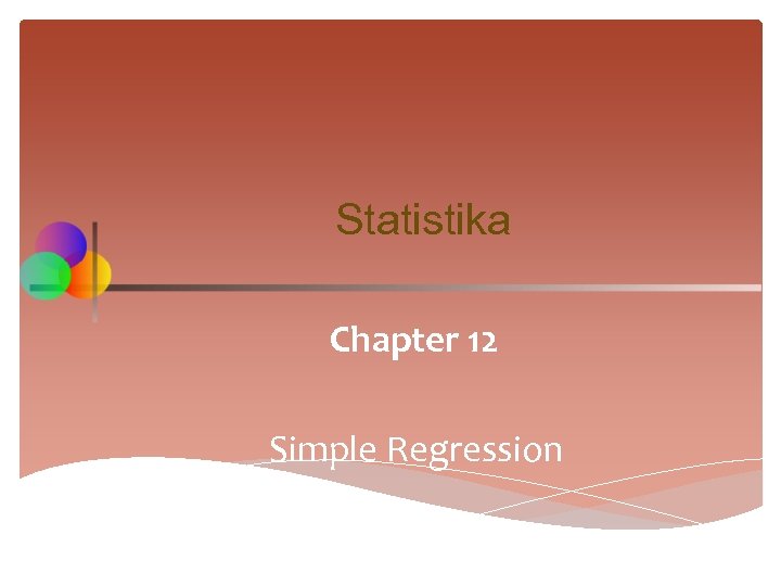 Statistika Chapter 12 Simple Regression 