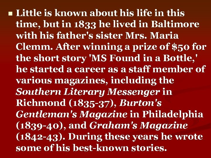 n Little is known about his life in this time, but in 1833 he