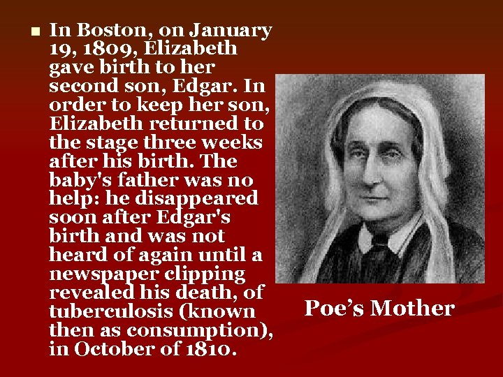 n In Boston, on January 19, 1809, Elizabeth gave birth to her second son,