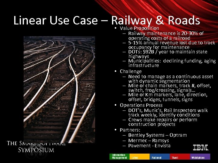Linear Use Case – Railway & Roads • Value Proposition – Railway maintenance is