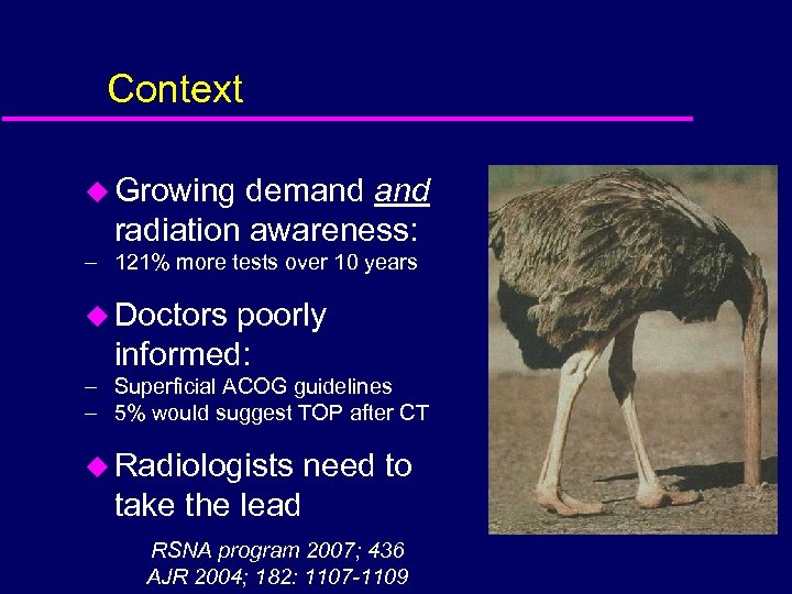 Context u Growing demand radiation awareness: – 121% more tests over 10 years u