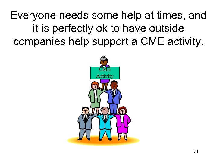 Everyone needs some help at times, and it is perfectly ok to have outside