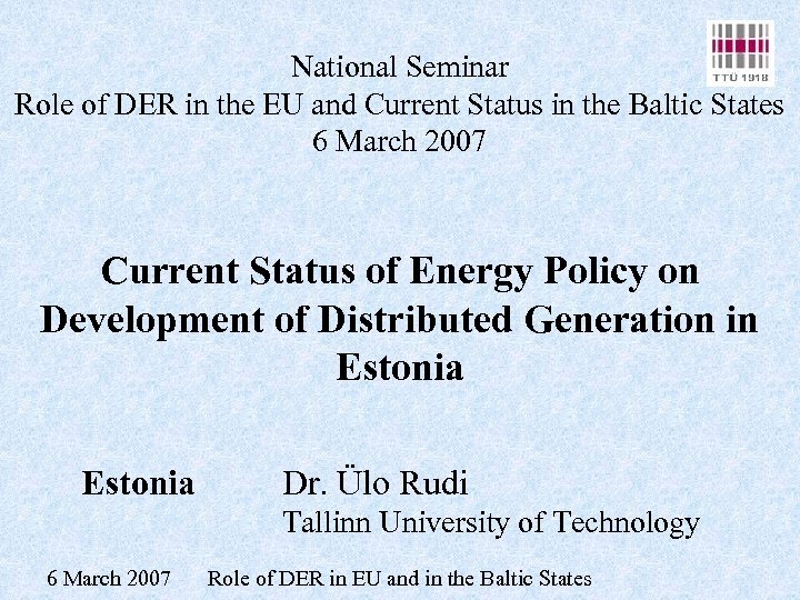 National Seminar Role of DER in the EU and Current Status in the Baltic