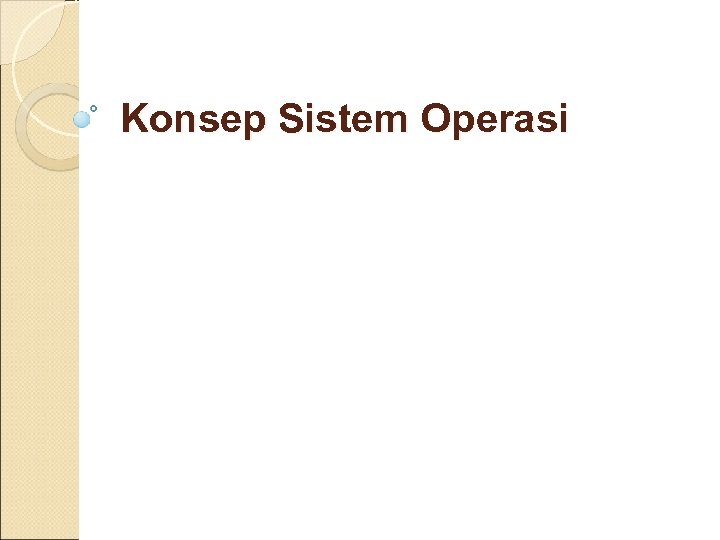 Konsep Sistem Operasi 