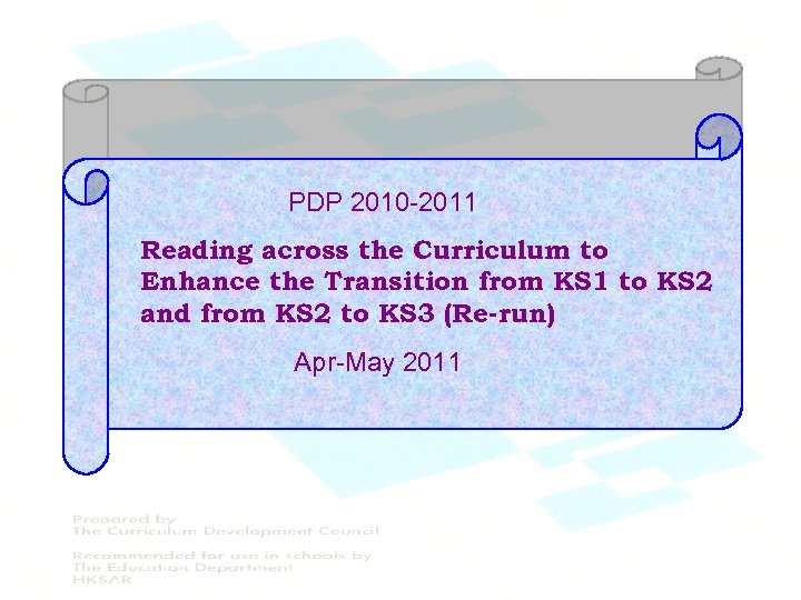 PDP 2010 -2011 Reading across the Curriculum to Enhance the Transition from KS 1