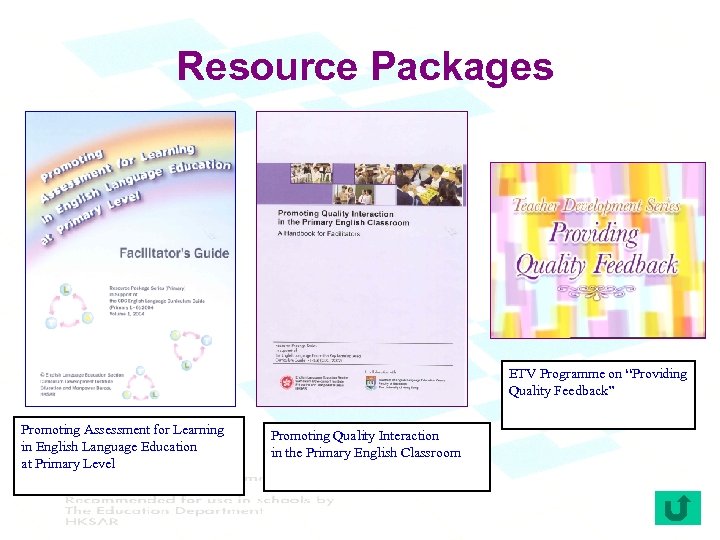 Resource Packages ETV Programme on “Providing Quality Feedback” Promoting Assessment for Learning in English