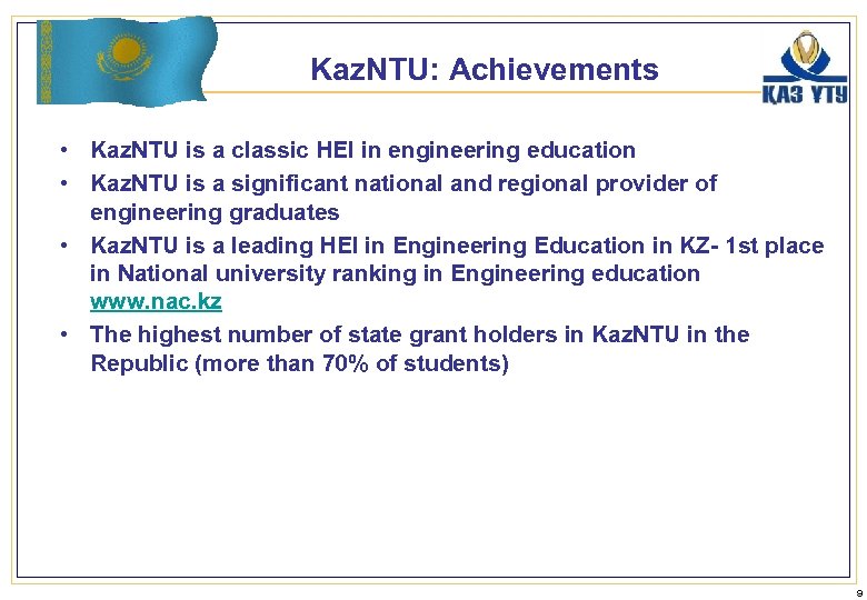 Kaz. NTU: Achievements • Kaz. NTU is a classic HEI in engineering education