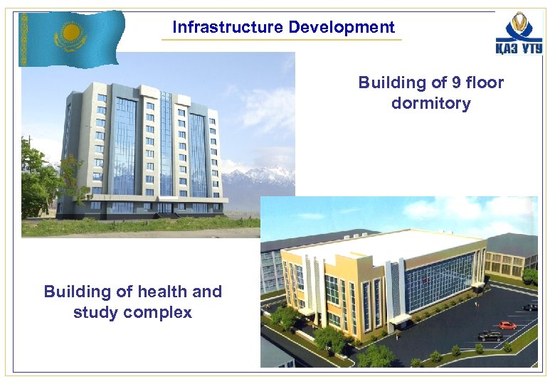Infrastructure Development Building of 9 floor dormitory Building of health and study complex 
