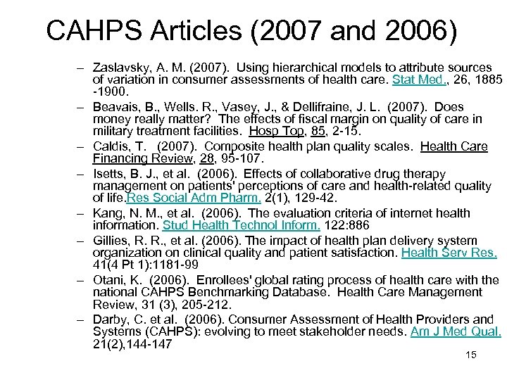 CAHPS Articles (2007 and 2006) – Zaslavsky, A. M. (2007). Using hierarchical models to