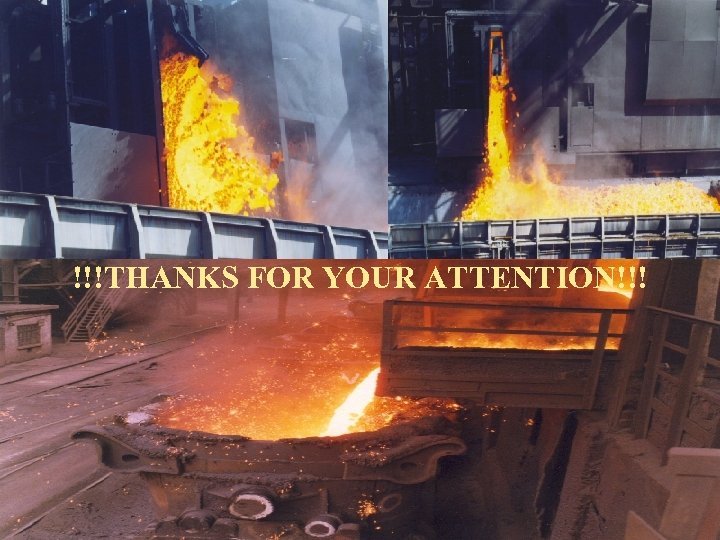 !!!THANKS FOR YOUR ATTENTION!!! 