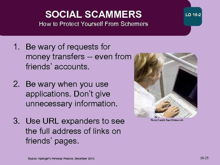 SOCIAL SCAMMERS LO 16 -2 How to Protect Yourself From Schemers 1. Be wary